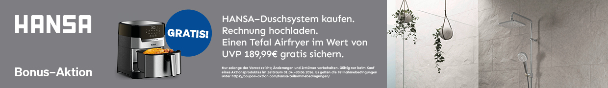 Hansa Duschsystem-Aktion - gratis Tefal Air Fryer