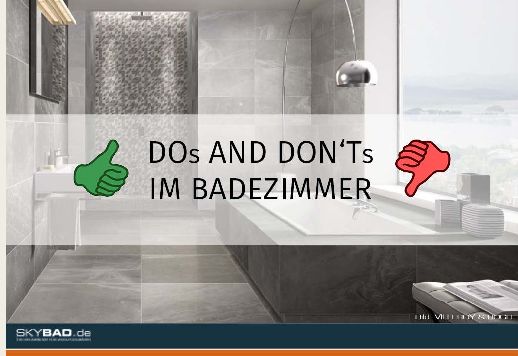 Dos und Don'ts im Bad