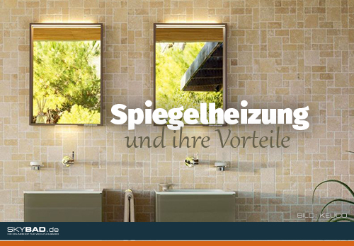 Spiegel mit Spiegelheizung
