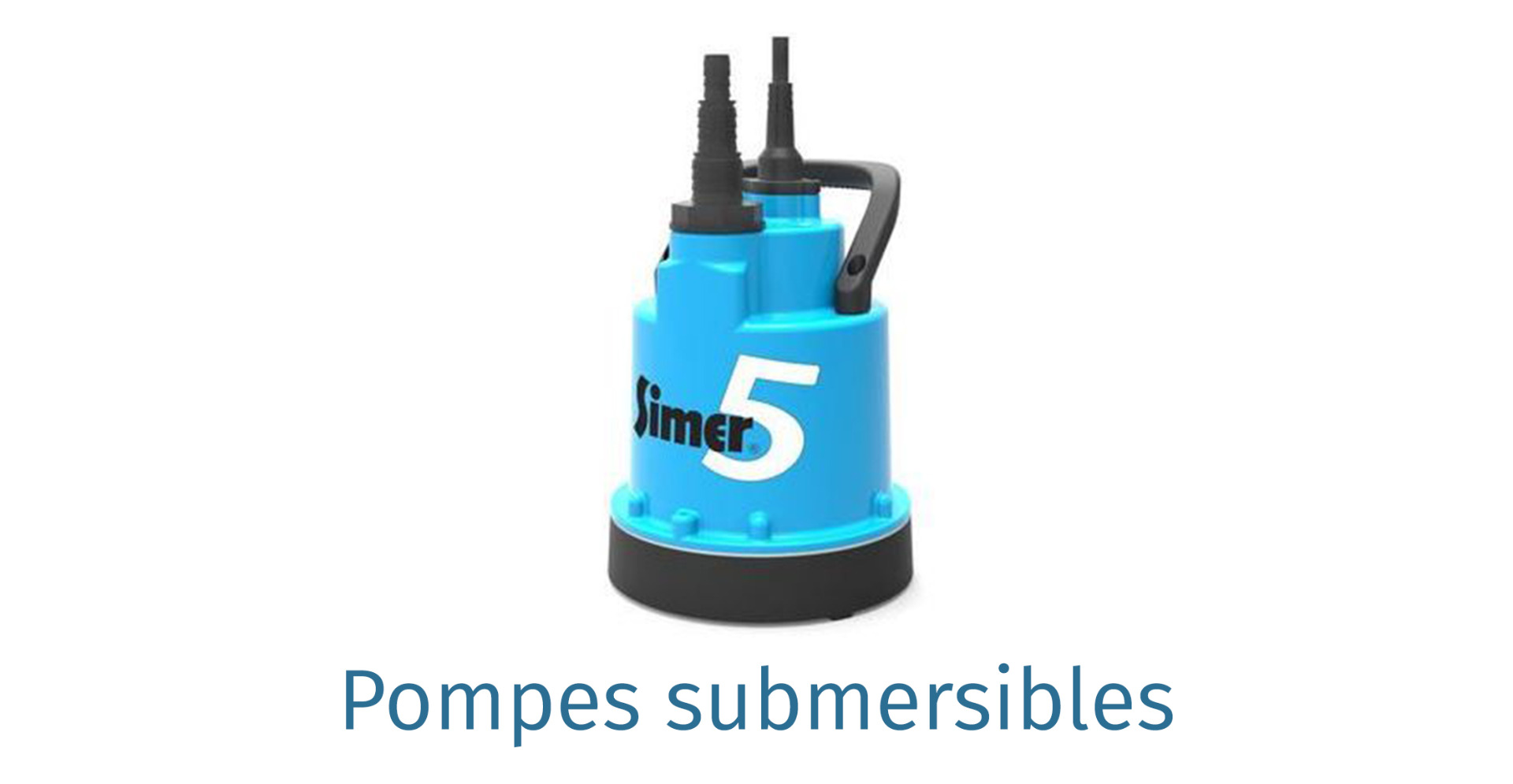 Pompes submersibles