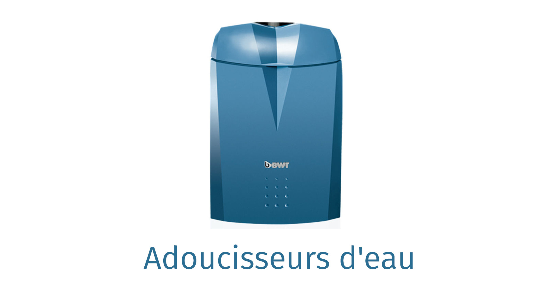 Adoucisseurs d'eau Adoucisseur d'eau BWT AQA Perla
